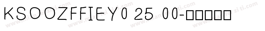 KSOOZFFIEY0 25 00字体转换